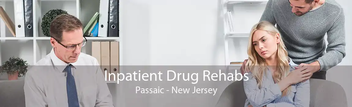 Inpatient Drug Rehabs Passaic - New Jersey