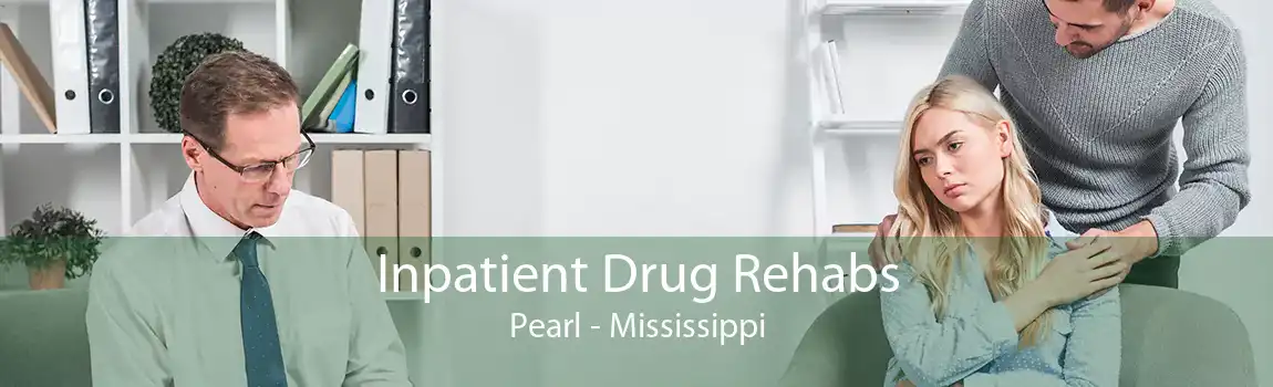 Inpatient Drug Rehabs Pearl - Mississippi