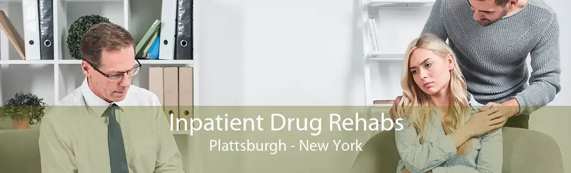 Inpatient Drug Rehabs Plattsburgh - New York