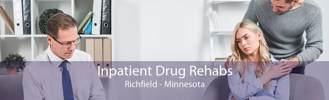 Inpatient Drug Rehabs Richfield - Minnesota