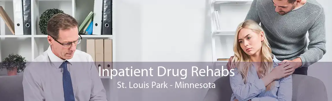 Inpatient Drug Rehabs St. Louis Park - Minnesota