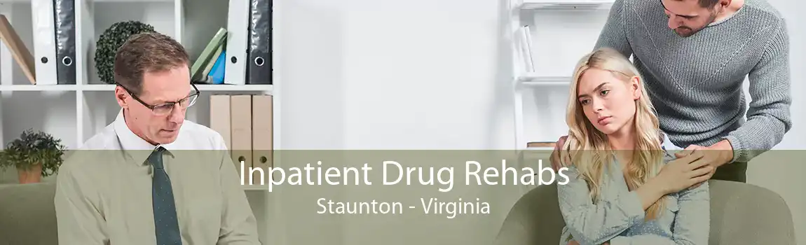 Inpatient Drug Rehabs Staunton - Virginia