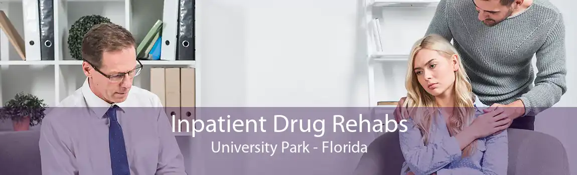 Inpatient Drug Rehabs University Park - Florida