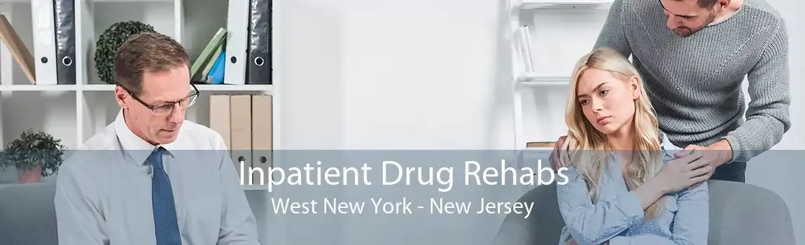 Inpatient Drug Rehabs West New York - New Jersey