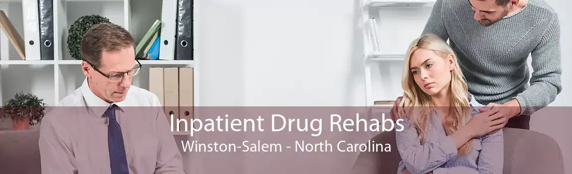 Inpatient Drug Rehabs Winston-Salem - North Carolina