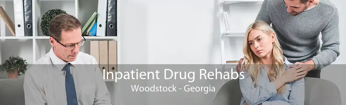 Inpatient Drug Rehabs Woodstock - Georgia