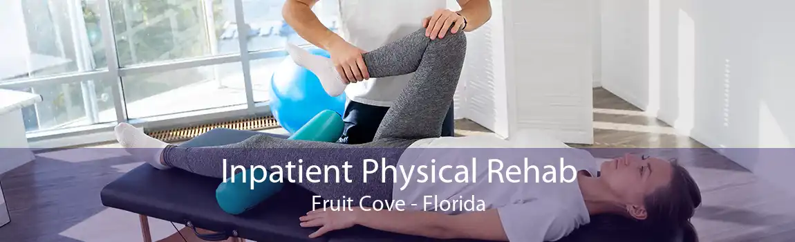 Inpatient Physical Rehab Fruit Cove - Florida