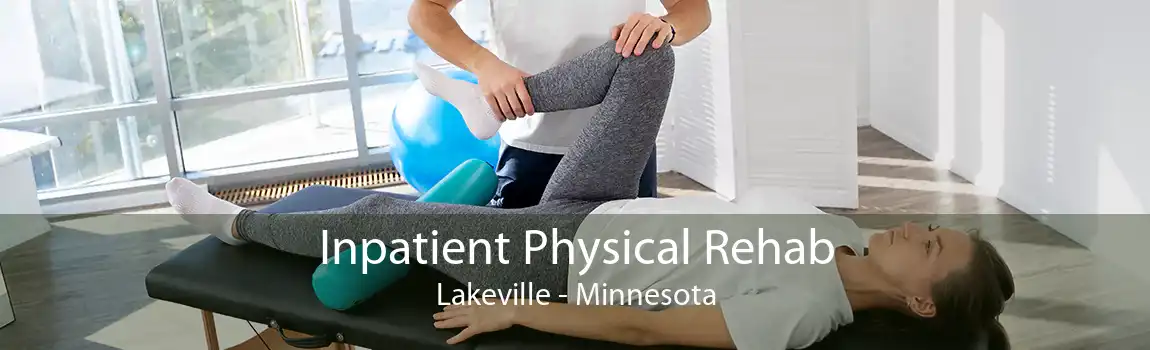 Inpatient Physical Rehab Lakeville - Minnesota