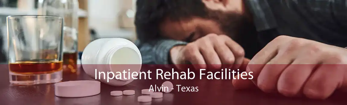Inpatient Rehab Facilities Alvin - Texas
