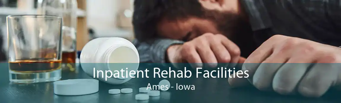 Inpatient Rehab Facilities Ames - Iowa