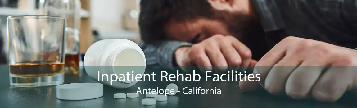 Inpatient Rehab Facilities Antelope - California
