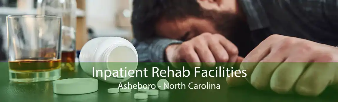 Inpatient Rehab Facilities Asheboro - North Carolina