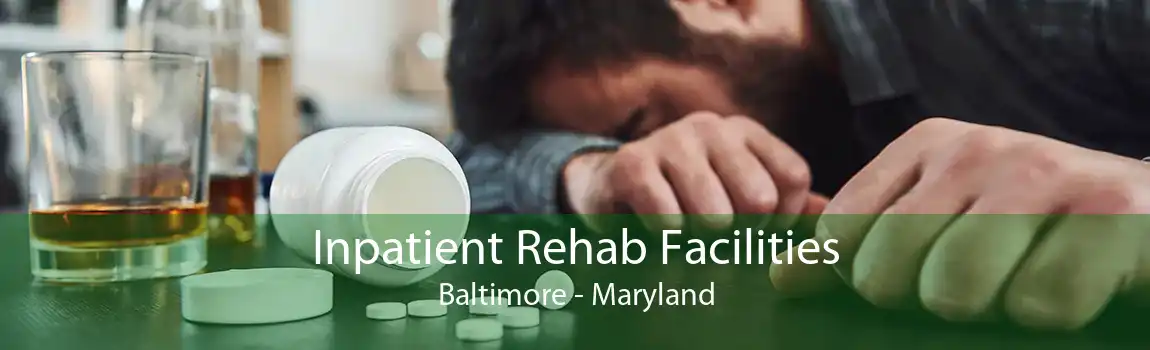 Inpatient Rehab Facilities Baltimore - Maryland