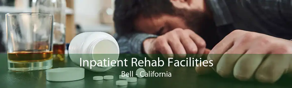 Inpatient Rehab Facilities Bell - California