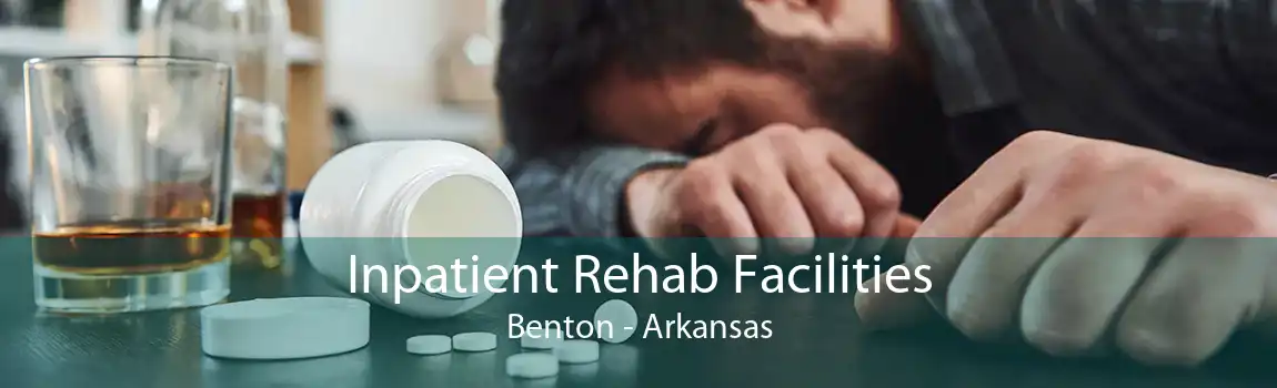 Inpatient Rehab Facilities Benton - Arkansas