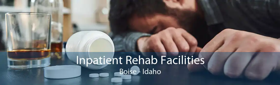Inpatient Rehab Facilities Boise - Idaho