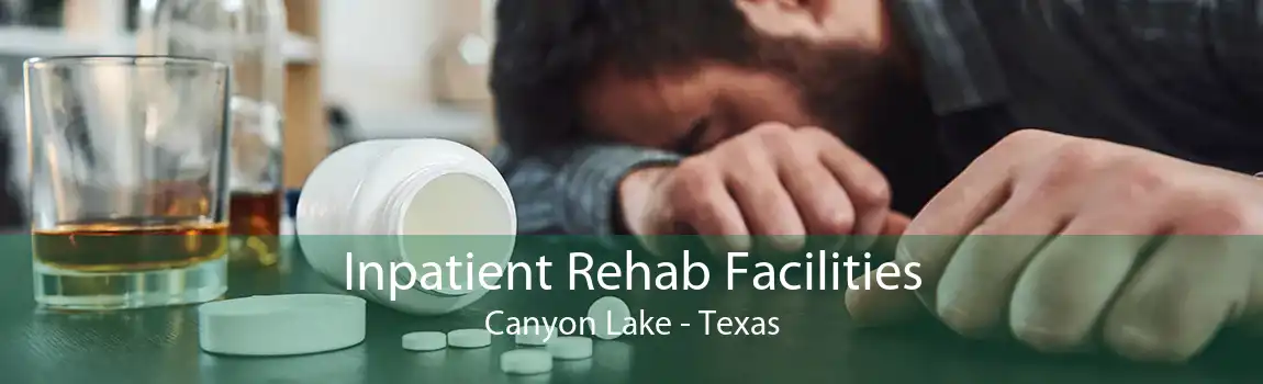 Inpatient Rehab Facilities Canyon Lake - Texas