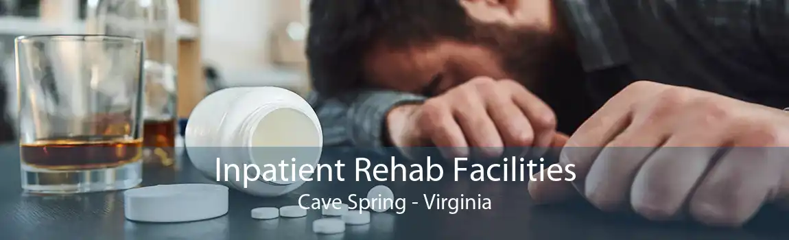 Inpatient Rehab Facilities Cave Spring - Virginia