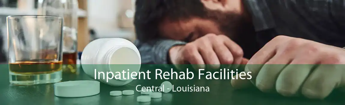 Inpatient Rehab Facilities Central - Louisiana