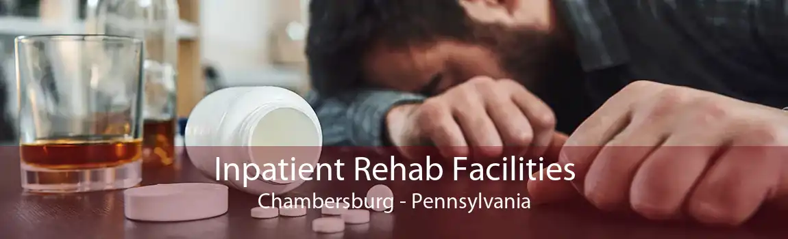 Inpatient Rehab Facilities Chambersburg - Pennsylvania