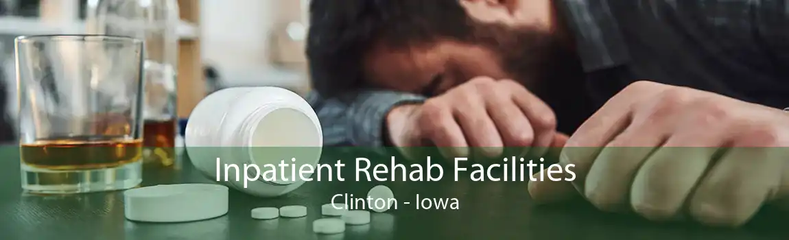 Inpatient Rehab Facilities Clinton - Iowa