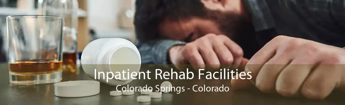 Inpatient Rehab Facilities Colorado Springs - Colorado