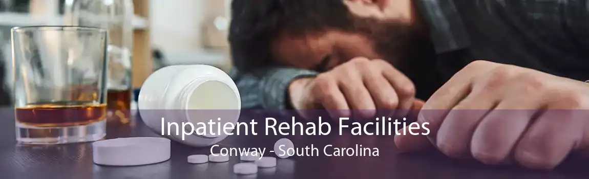 Inpatient Rehab Facilities Conway - South Carolina