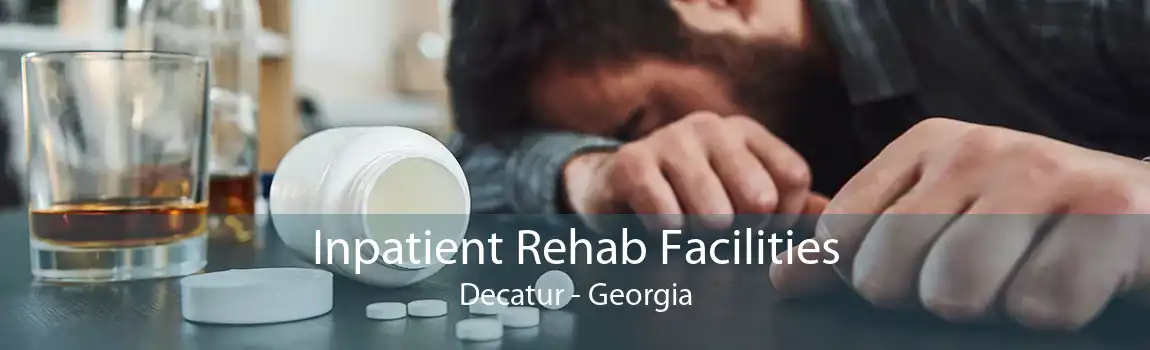 Inpatient Rehab Facilities Decatur - Georgia