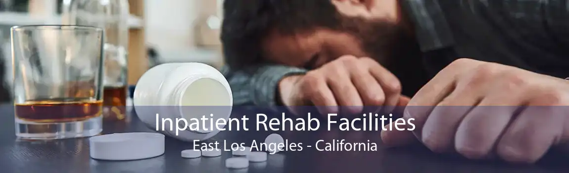 Inpatient Rehab Facilities East Los Angeles - California