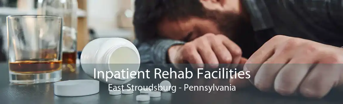 Inpatient Rehab Facilities East Stroudsburg - Pennsylvania