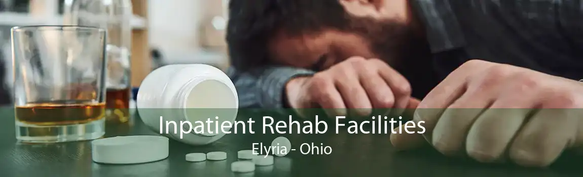Inpatient Rehab Facilities Elyria - Ohio