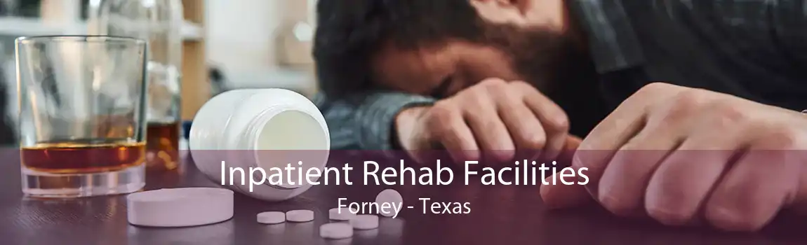 Inpatient Rehab Facilities Forney - Texas