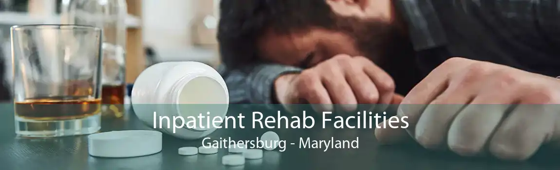 Inpatient Rehab Facilities Gaithersburg - Maryland