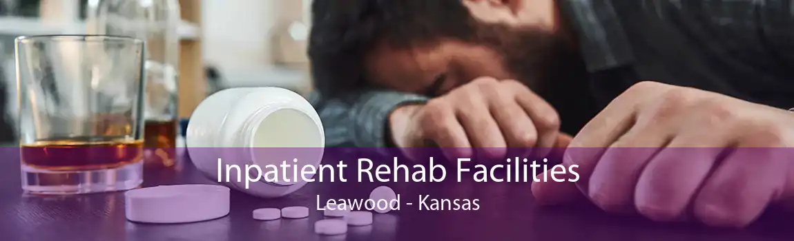Inpatient Rehab Facilities Leawood - Kansas