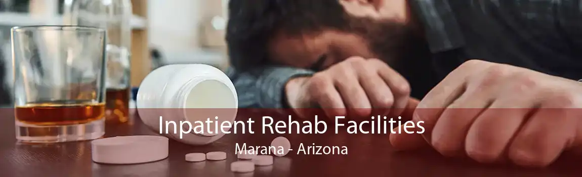 Inpatient Rehab Facilities Marana - Arizona