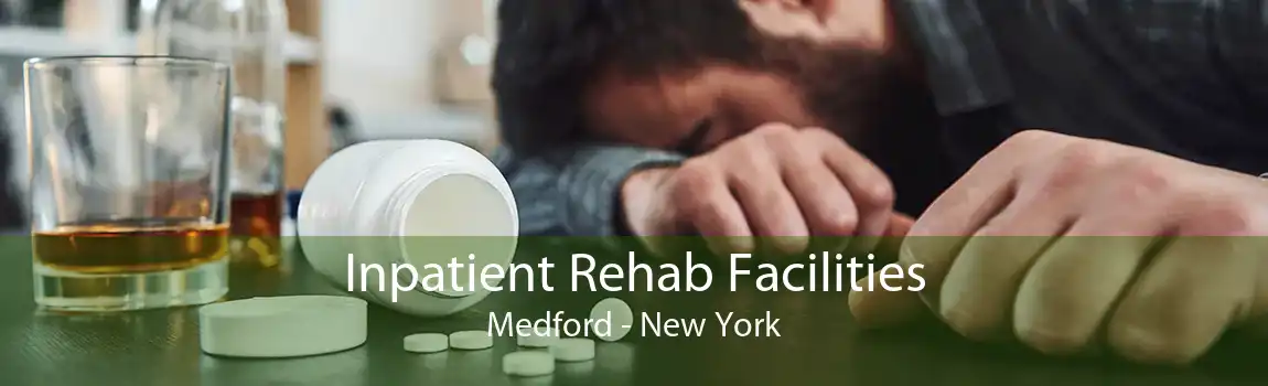 Inpatient Rehab Facilities Medford - New York