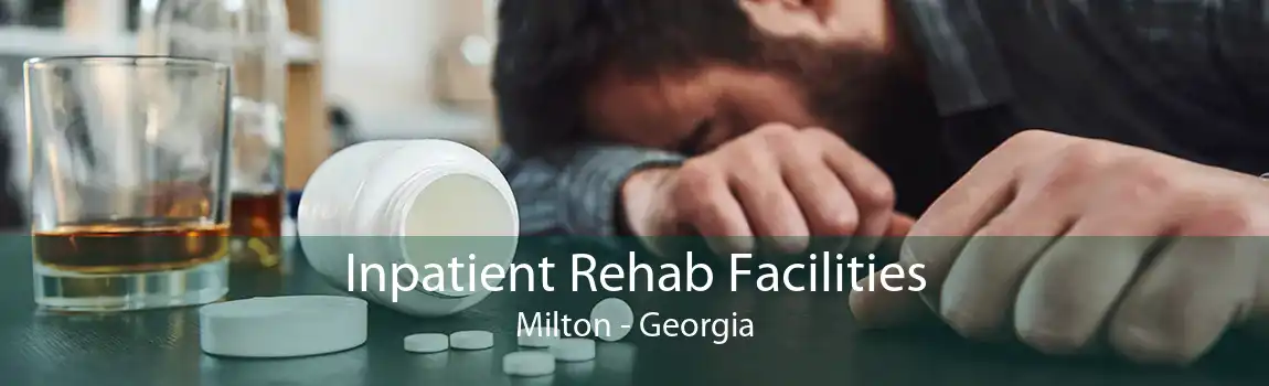 Inpatient Rehab Facilities Milton - Georgia