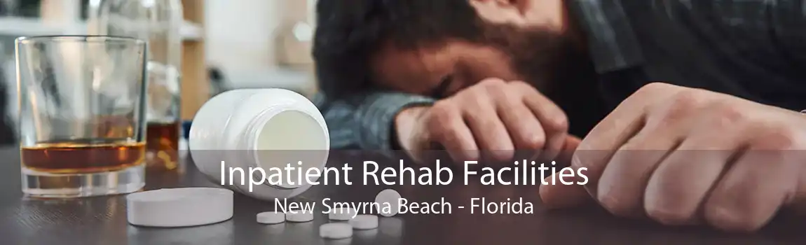 Inpatient Rehab Facilities New Smyrna Beach - Florida