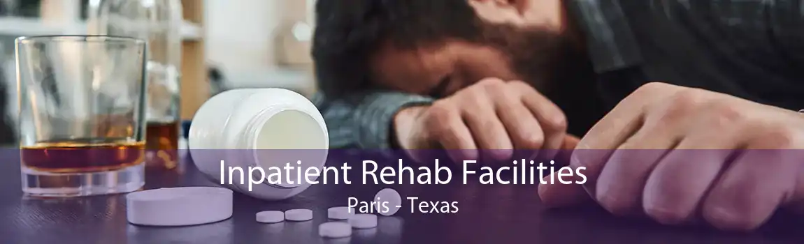 Inpatient Rehab Facilities Paris - Texas