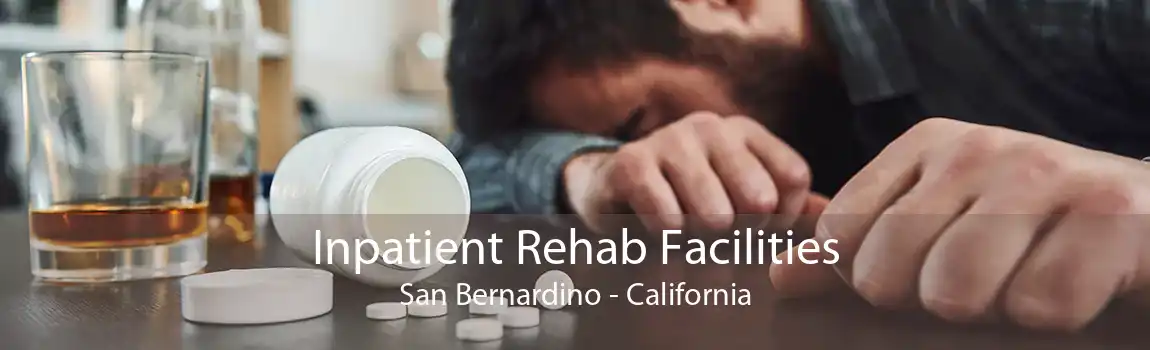 Inpatient Rehab Facilities San Bernardino - California