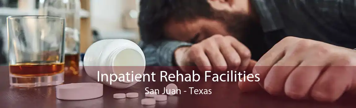 Inpatient Rehab Facilities San Juan - Texas