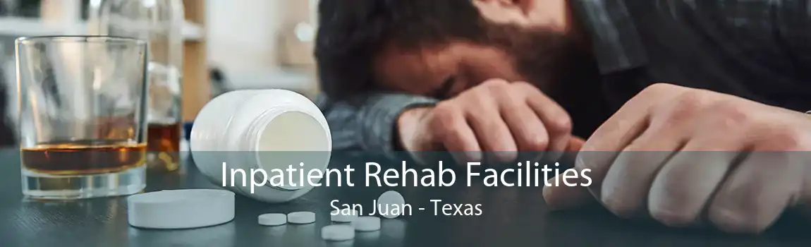 Inpatient Rehab Facilities San Juan - Texas