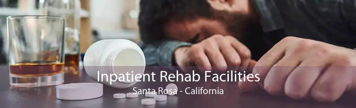 Inpatient Rehab Facilities Santa Rosa - California