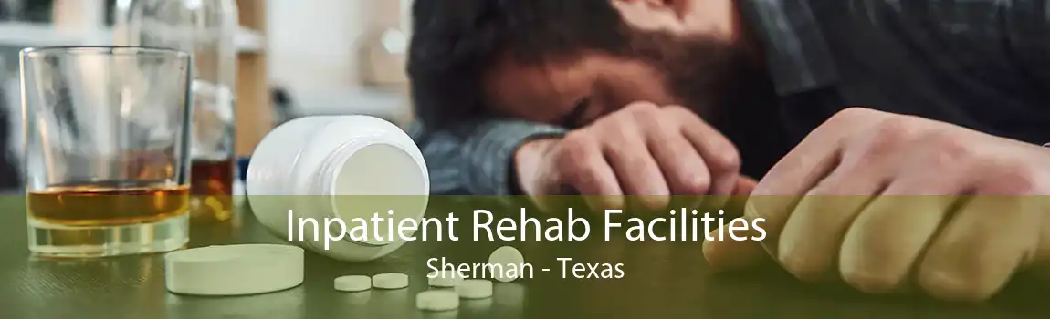 Inpatient Rehab Facilities Sherman - Texas