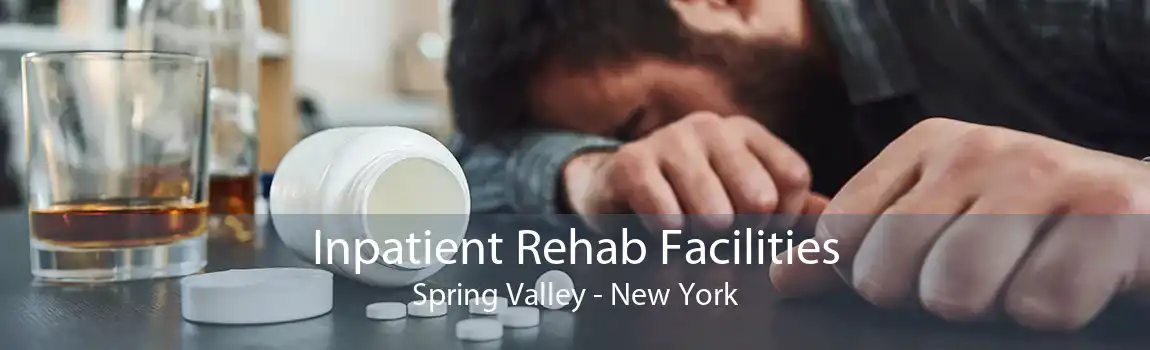 Inpatient Rehab Facilities Spring Valley - New York