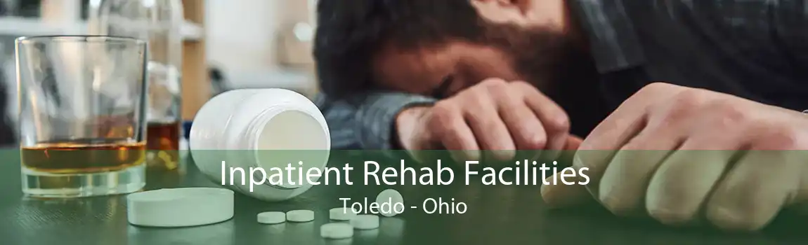 Inpatient Rehab Facilities Toledo - Ohio