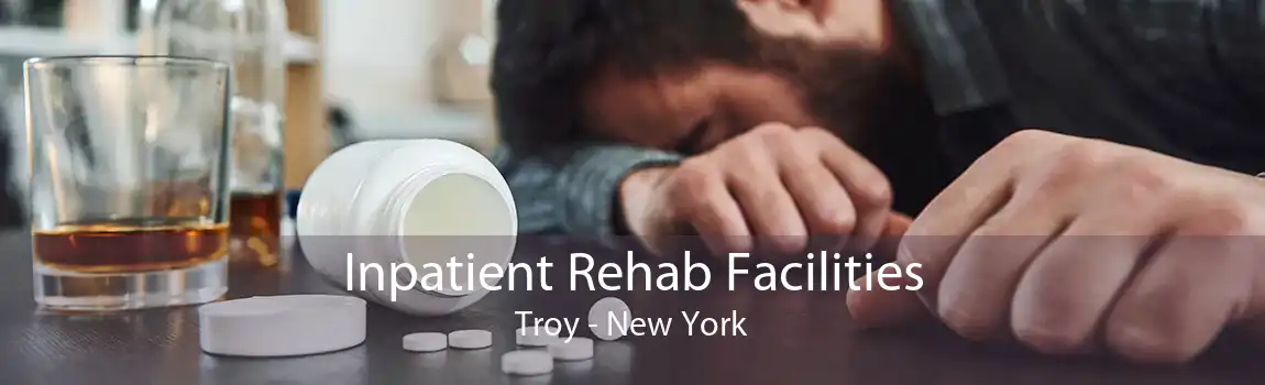 Inpatient Rehab Facilities Troy - New York