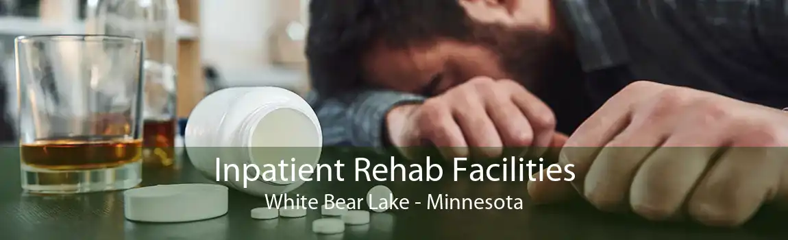 Inpatient Rehab Facilities White Bear Lake - Minnesota