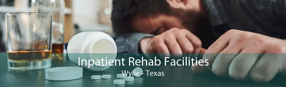 Inpatient Rehab Facilities Wylie - Texas