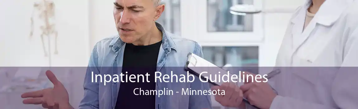 Inpatient Rehab Guidelines Champlin - Minnesota